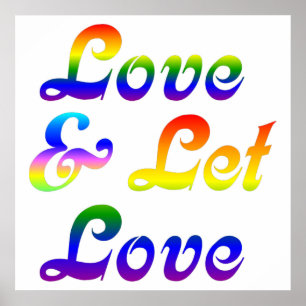 LOVE AND LET LOVE POSTER