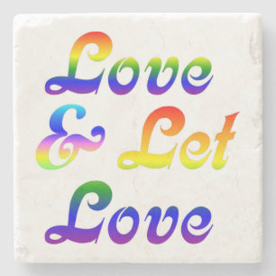 LOVE AND LET LOVE STONE COASTER
