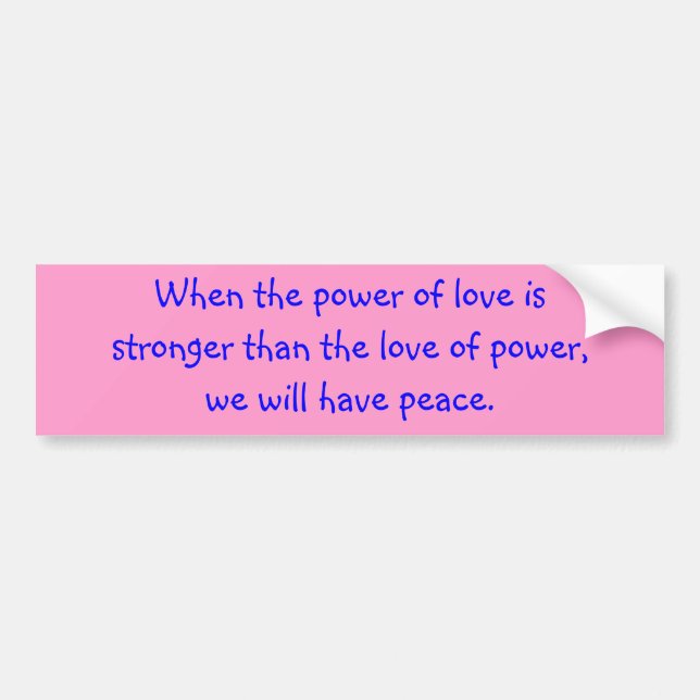 Love and Peace Bumper Sticker (Front)