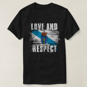 Love and Respect Galicia Flag   Galician Spain T-Shirt