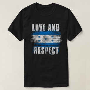 Love and Respect Honduras Flag Honduran Pride T T-Shirt