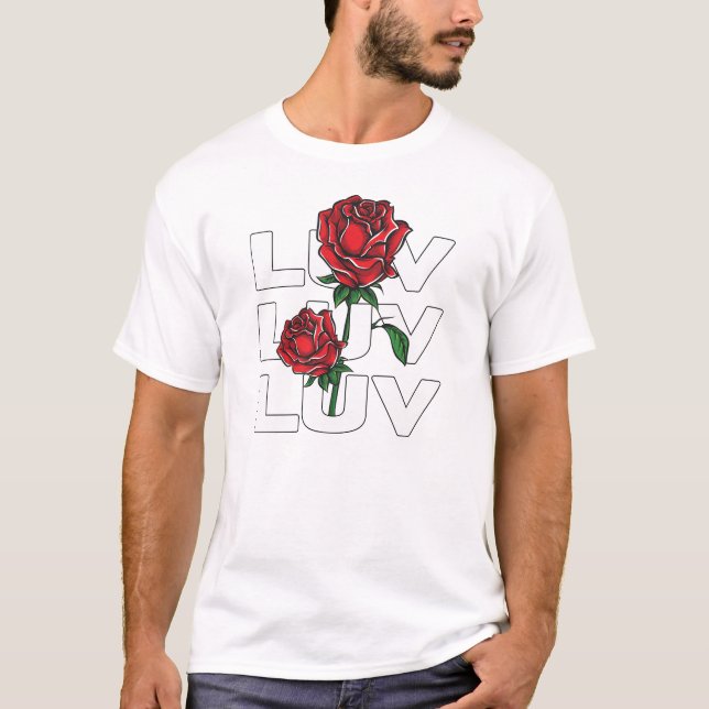 Love and Roses T-Shirt (Front)