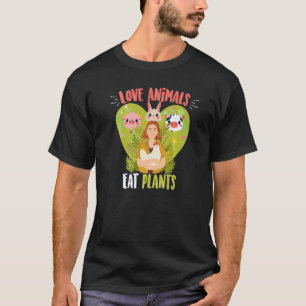 Love Animals Eat Plants Healthy Veggie Vegan Farm T-Shirt