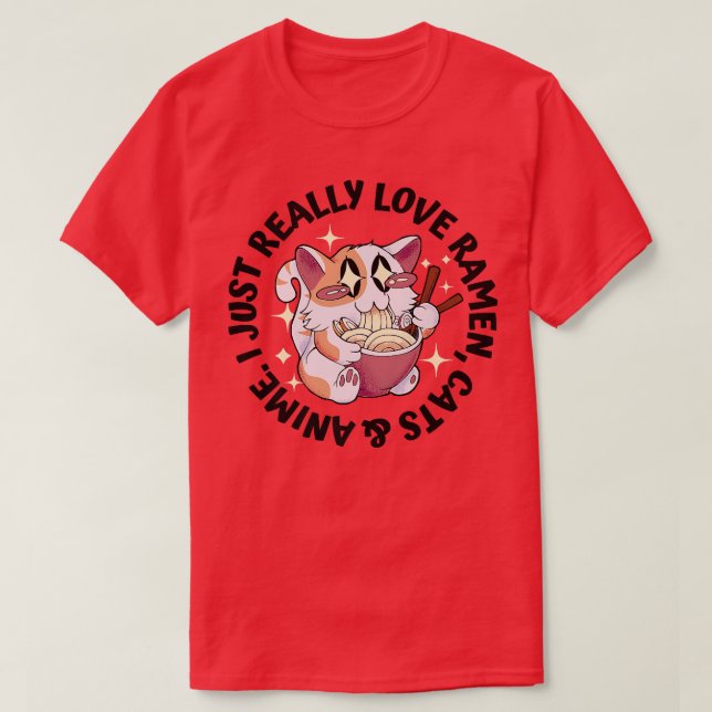 Love Anime, Cats & Ramen - Japanese Girl Moe Otaku T-Shirt (Design Front)