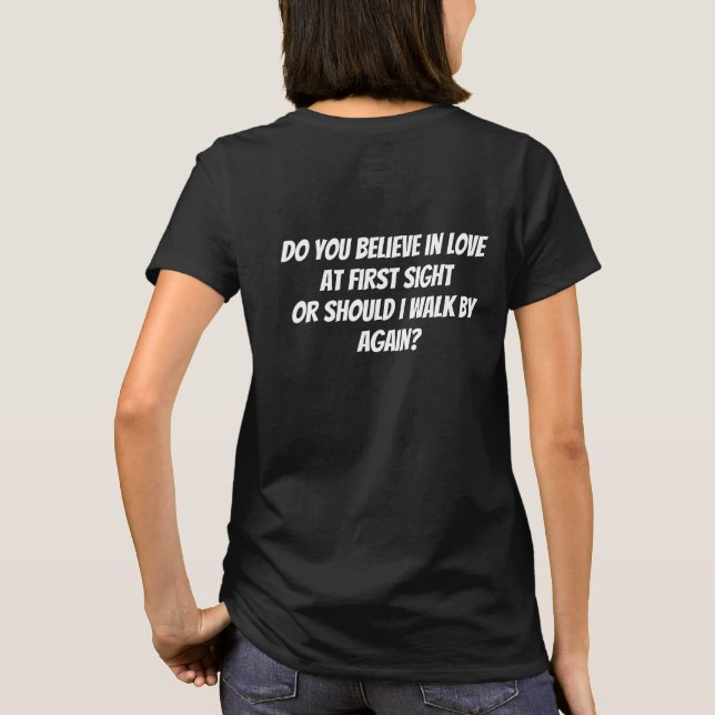 love at first sight  T-Shirt (Back)