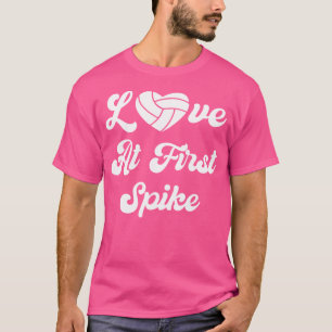 Love At First Spike Volleyball Quote Volleyball He T-Shirt