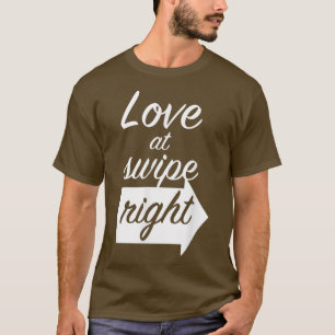 Love At Swipe RightSocial Media Online Dating 3693 T-Shirt