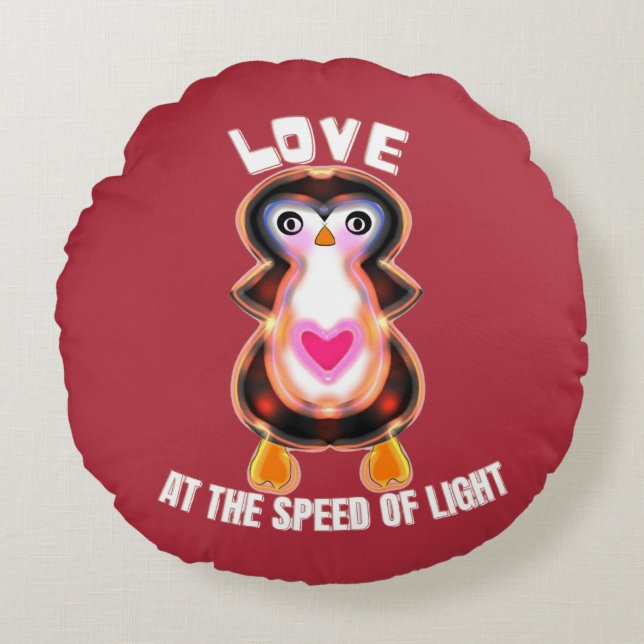 Love at the Speed of Light Penguin Gift Round Cushion (Front)
