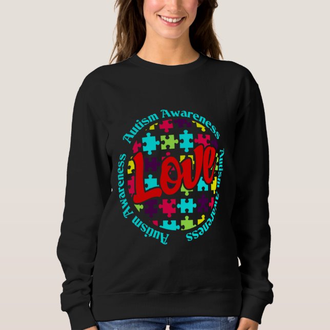 Love Autism Awareness For Men Women Kids Sweatshirt (Front)