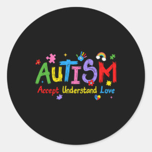 Love Awareness Understanding Autism Accept Autism  Classic Round Sticker