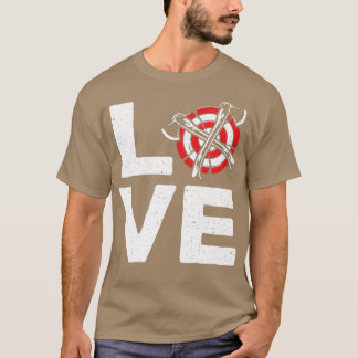Love Ax Throwing Funny Ax Thrower Throw Lover Cla T-Shirt