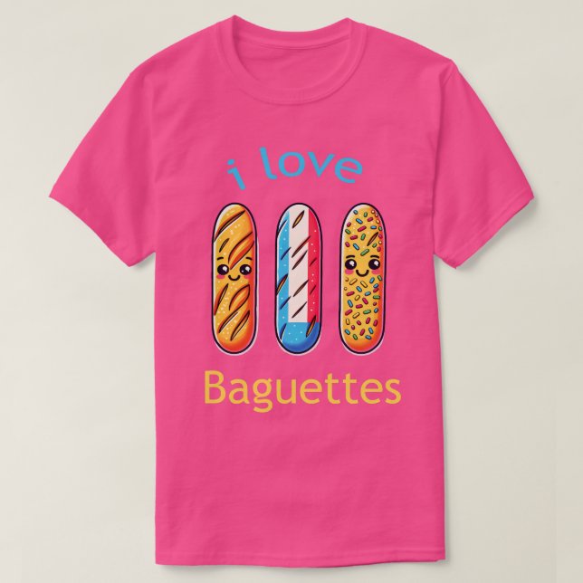love Baguettes T-Shirt (Design Front)