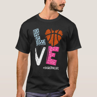Love Basketball Coach Player Basketball Life Team T-Shirt