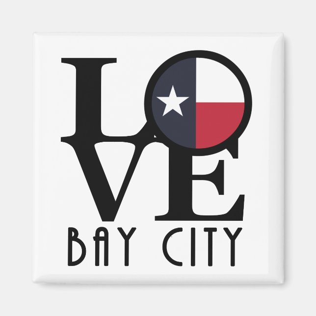 LOVE Bay City Texas Magnet (Front)