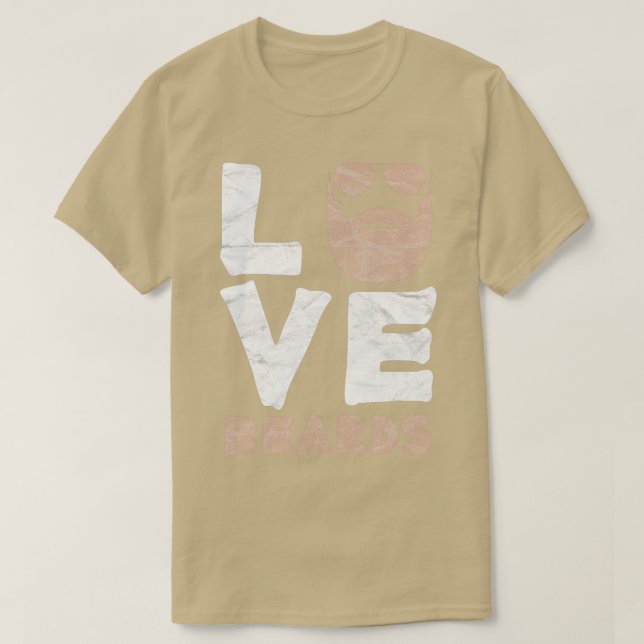 Love Beards Beard Gifts For Men T-Shirt (Design Front)