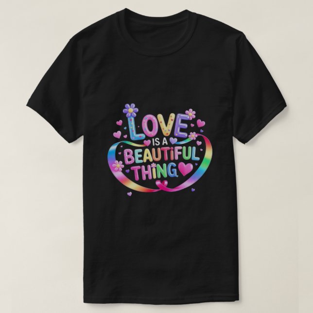 Love Beautiful  T-Shirt (Design Front)