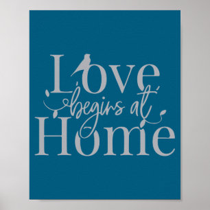 Love Begins Home Men Women Artwork Poster