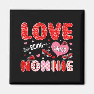 Love being called nonnie valentine mothers day magnet