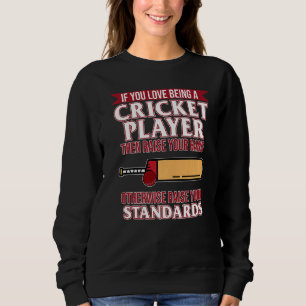 Love Being Cricket Player Sports  Team Coach Graph Sweatshirt