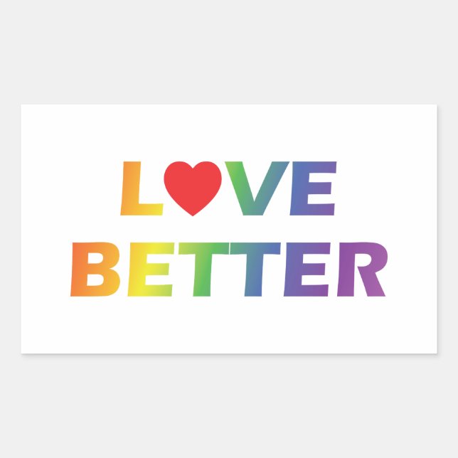 Love Better Rectangular Sticker (Front)