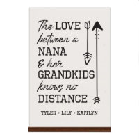 Love Between a Nana 8" x 12" Standing Sign