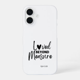 Love beyond measure Eph 3:19 iPhone 16 Case