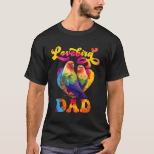 Love Birds Lovebird Dad Bird Lover Men Lovebirds T-Shirt