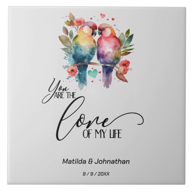 Love Birds. You are the love of my life! Tile (Front)