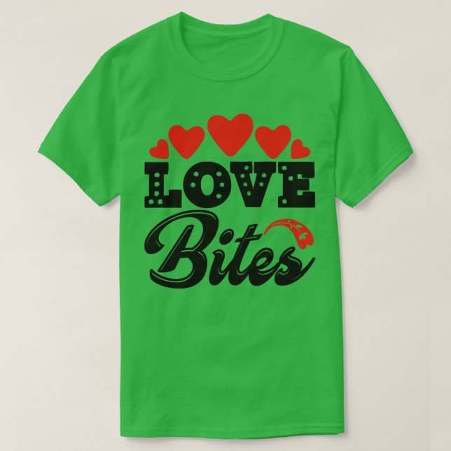 Love Bites 2 T-Shirt (Design Front)