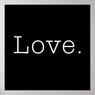 Love. Black And White Love Quote Template Poster