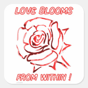 LOVE BLOOMS FROM WITHIN valentine gift idea Square Sticker