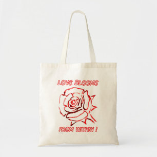 LOVE BLOOMS FROM WITHIN valentine gift idea Tote Bag