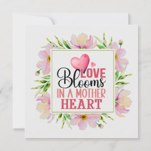 "Love Blooms in a Mother’s Heart" Pink Floral  Card