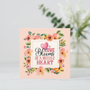 Love Blooms in a Mother's Heart Peach Floral Card