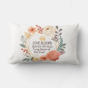 Love Blooms Quietly – Floral Quote Watercolour  Lumbar Cushion