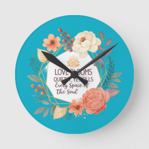 Love Blooms Quietly – Floral Quote Watercolour Round Clock