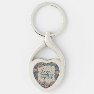 Love Bonds Us Together Key Ring
