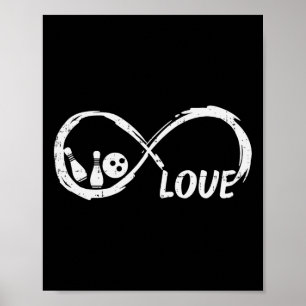 Love Bowling Infinity Bowler Women Girls Boys Kids Poster