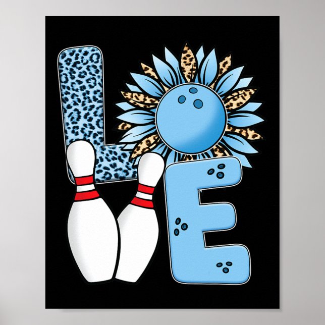 Love Bowling Leopard Sunflower For Valentine's Day Poster (Front)