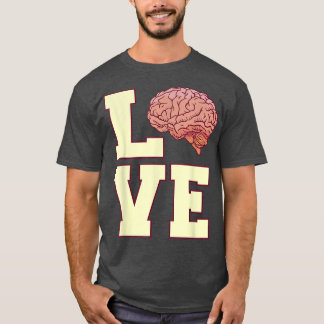 Love Brain Mental Health 3104  T-Shirt