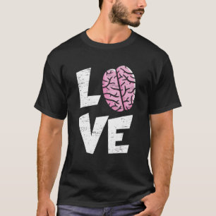 Love Brain Neurology Doctor Neuroscience Hospital T-Shirt