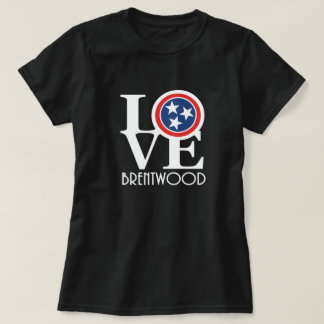 LOVE Brentwood Tennessee (white text) T-Shirt