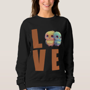 Love Budgie Mom Budgerigar Parakeet Bird 26 Sweatshirt