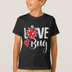 Love Bug Cute Valentines Day Party Ladybug T-Shirt