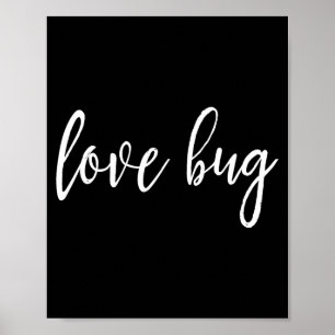Love Bug For Valentine's Day Poster