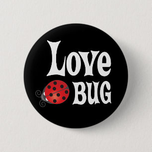 Love Bug - Ladybug 6 Cm Round Badge