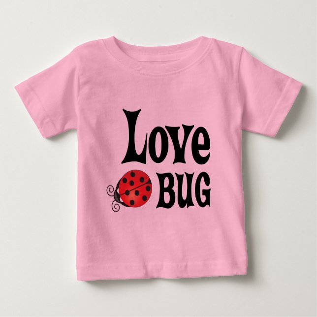 Love Bug - Ladybug Baby T-Shirt (Front)