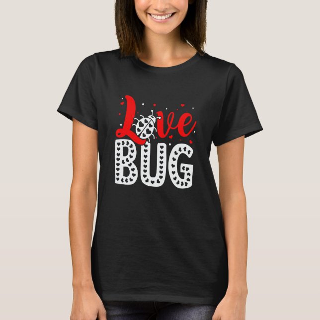 Love Bug Valentine's Day Insect Nature Date Night  T-Shirt (Front)
