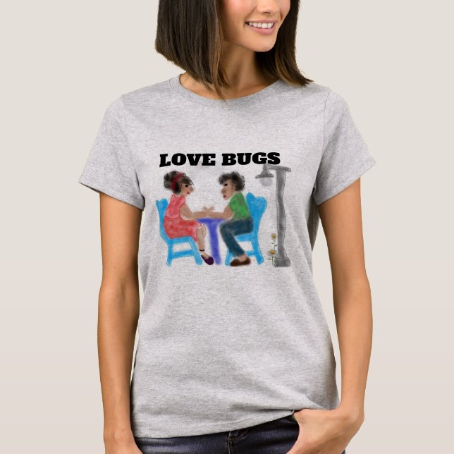 Love Bugs shirt (Front)