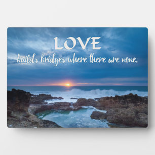 Love Builds Bridges plaque